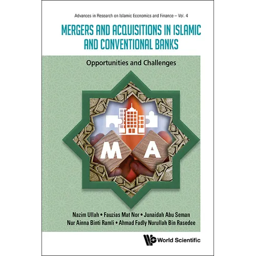 Mergers and Acquisitions in Islamic and Conventional Banks: Opportunities and Challenges - Hardcover