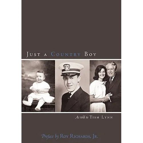 Just a Country Boy: As Told to Tish Lynn - Hardcover