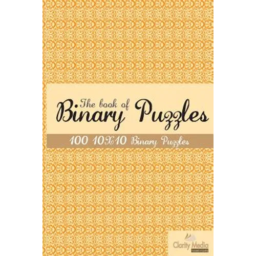 The book of Binary Puzzles 10x10: 100 10x10 binary puzzles. - Paperback