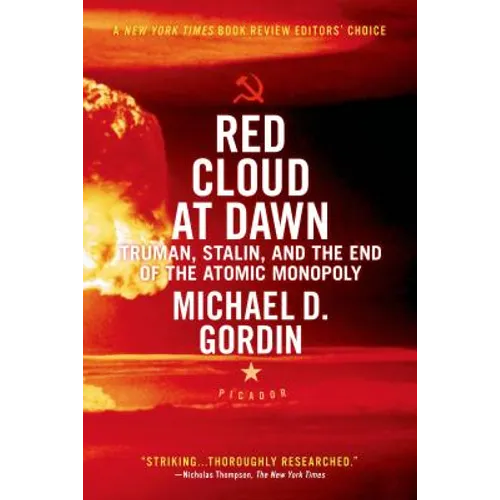 Red Cloud at Dawn: Truman, Stalin, and the End of the Atomic Monopoly - Paperback