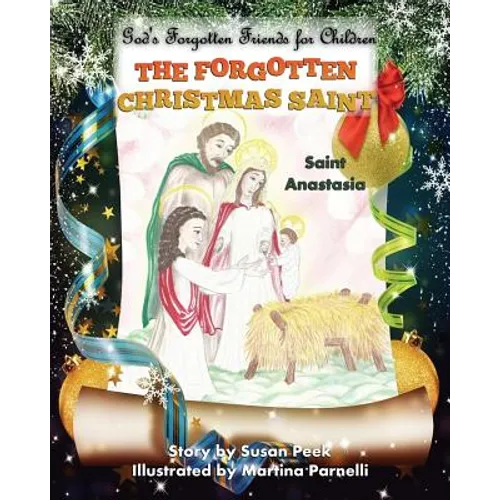 The Forgotten Christmas Saint: Saint Anastasia - Paperback