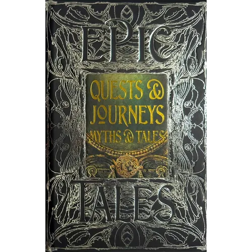 Quests & Journeys Myths & Tales: Epic Tales - Hardcover