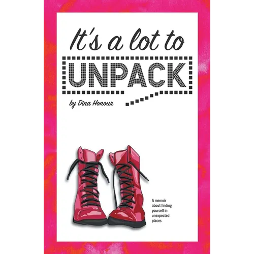 It's a Lot to Unpack - Paperback