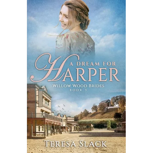 A Dream for Harper: Historical Western Romance Novels - Paperback