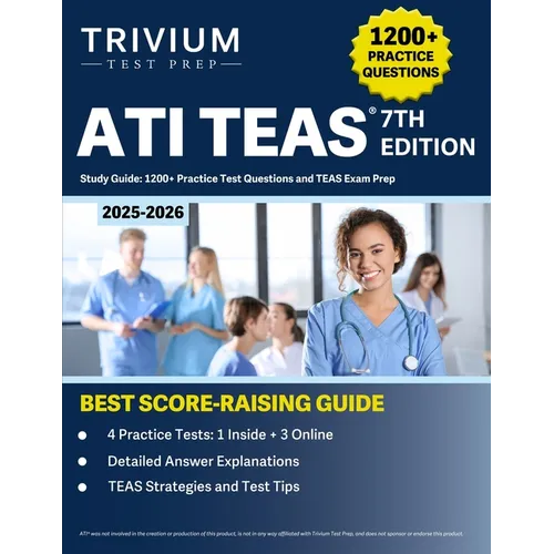 ATI TEAS 7th Edition 2025-2026 Study Guide: 1200+ Practice Test Questions and TEAS Exam Prep - Paperback