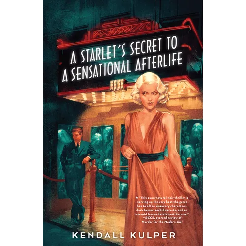 A Starlet's Secret to a Sensational Afterlife - Hardcover
