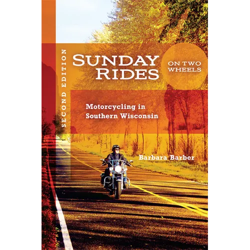 Sunday Rides on Two Wheels: Motorcycling in Southern Wisconsin - Spiral