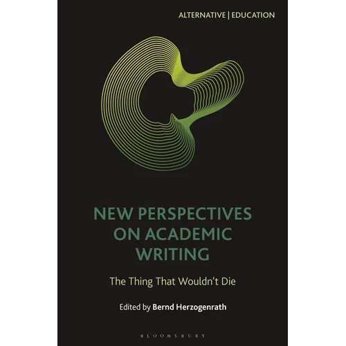 New Perspectives on Academic Writing: The Thing That Wouldn't Die - Paperback