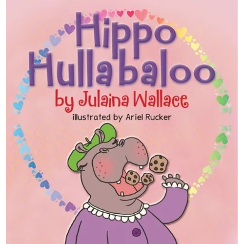 Hippo Hullabaloo - Hardcover