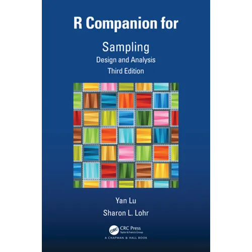 R Companion for Sampling: Design and Analysis, Third Edition - Hardcover