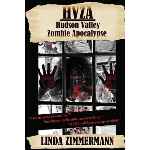 Hvza: Hudson Valley Zombie Apocalypse - Paperback