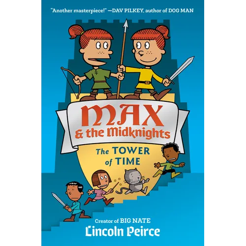 Max and the Midknights: The Tower of Time - Hardcover