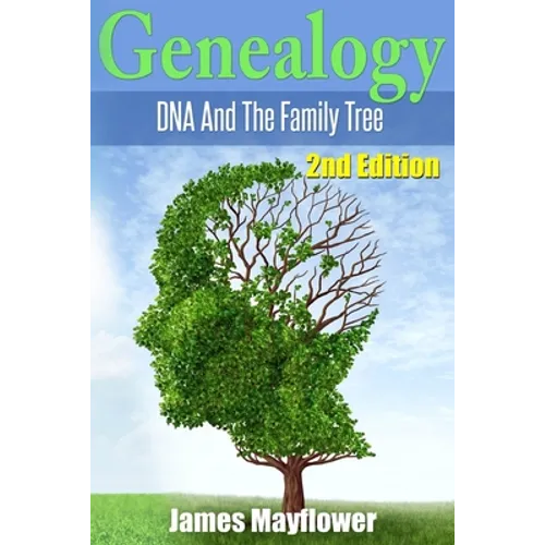 Genealogy: DNA And The Family Tree - Paperback