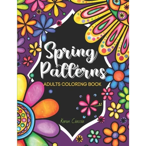 Spring Patterns: Adult coloring book - Paperback