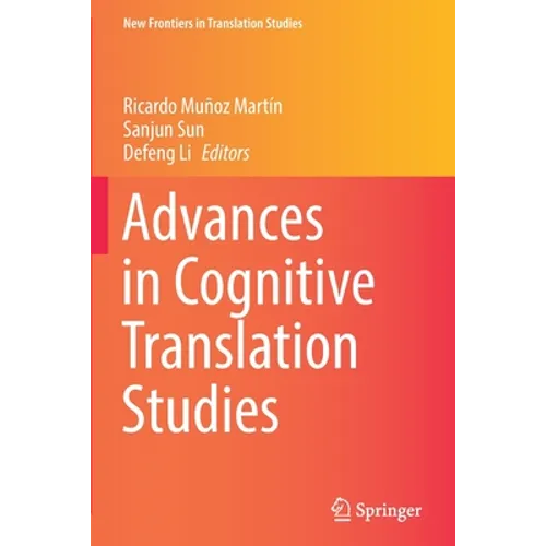 Advances in Cognitive Translation Studies - Paperback