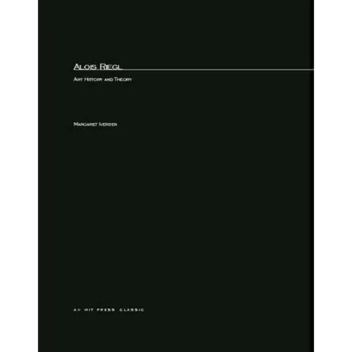 Alois Riegl: Art History and Theory - Paperback