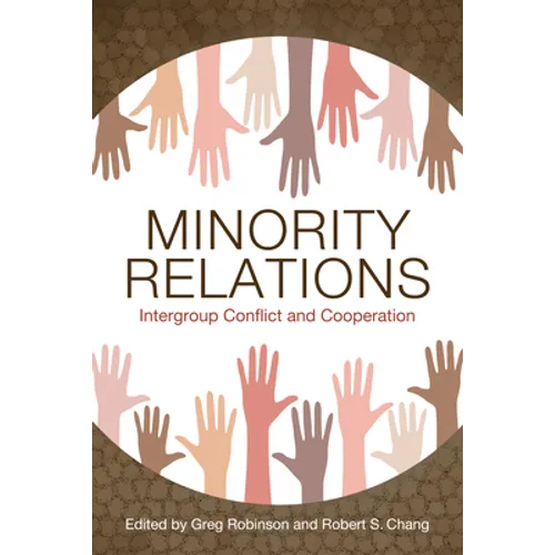 Minority Relations: Intergroup Conflict and Cooperation - Paperback