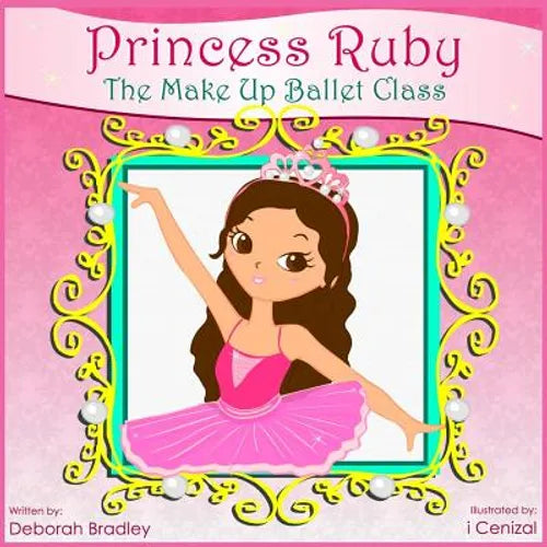 Princess Ruby: The Make-Up Ballet Class - Paperback