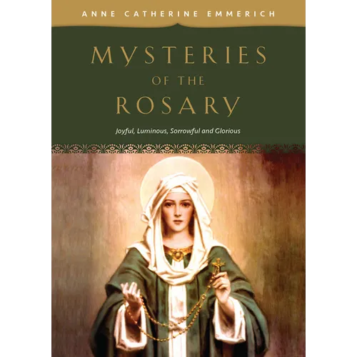 Mysteries of the Rosary: Joyful, Luminous, Sorrowful and Glorious Mysteries - Paperback