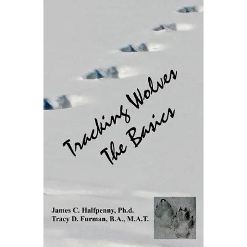 Tracking Wolves: The Basics - Paperback