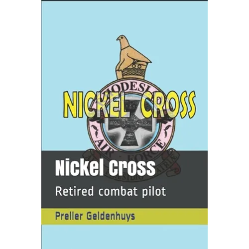 Nickel Cross: Retired combat pilot - Paperback