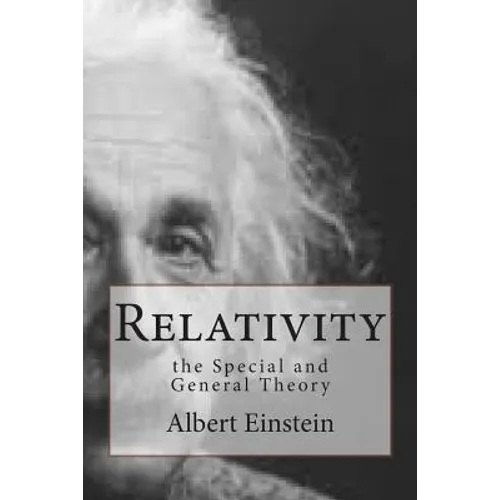 Relativity: the Special and General Theory - Paperback