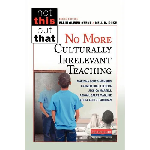No More Culturally Irrelevant Teaching - Paperback
