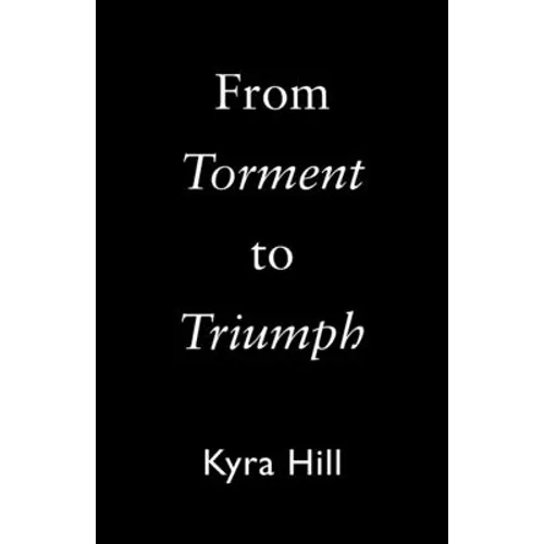 From Torment to Triumph - Paperback