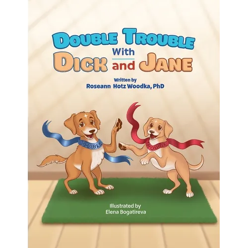 Double Trouble with Dick and Jane - Paperback