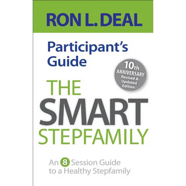 The Smart Stepfamily Participant's Guide: An 8-Session Guide to a Healthy Stepfamily - Paperback