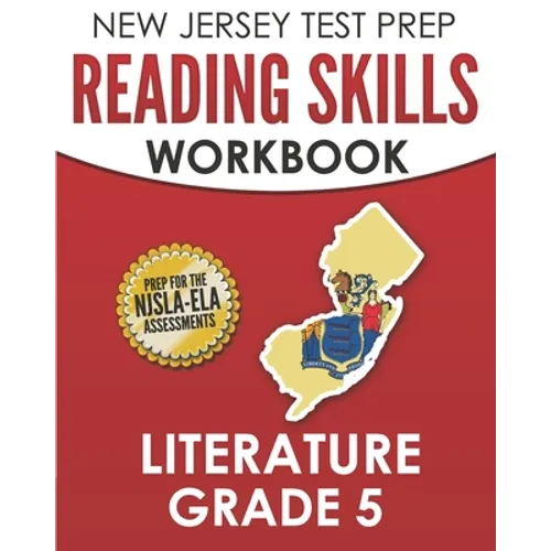NEW JERSEY TEST PREP Reading Skills Workbook Literature Grade 5: Preparation for the NJSLA-ELA - Paperback