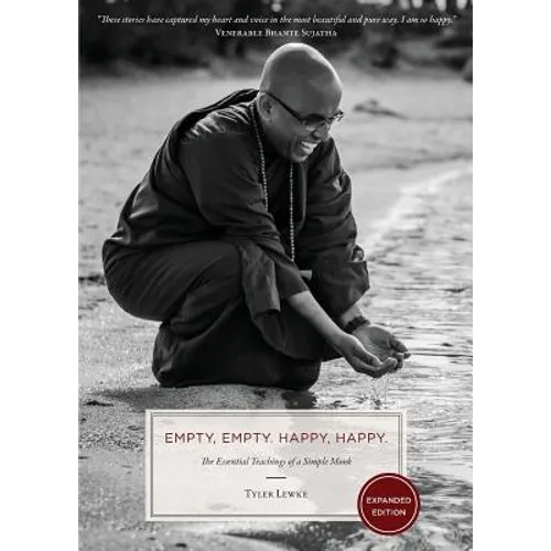 Empty, Empty. Happy, Happy.: The Essential Teachings of a Simple Monk - Paperback