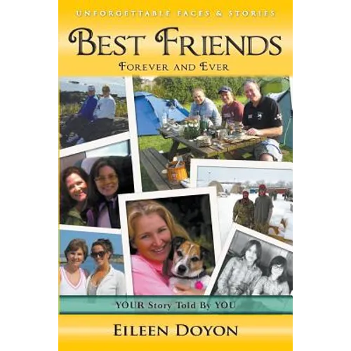 Unforgettable Faces & Stories: Best Friends: Forever and Ever - Paperback