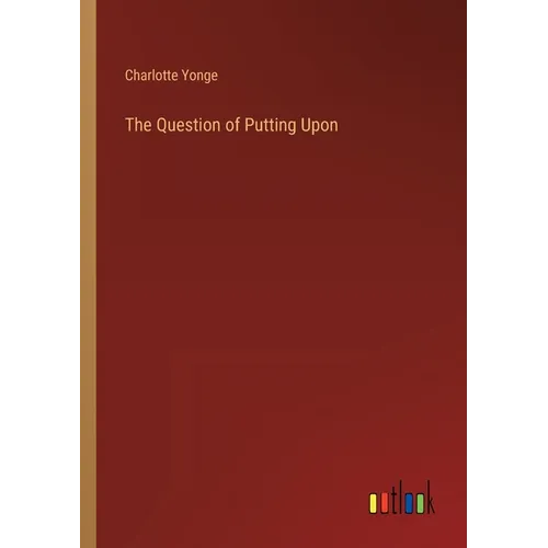 The Question of Putting Upon - Paperback