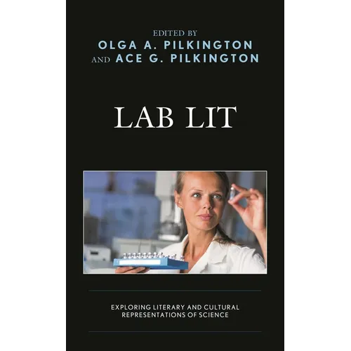 Lab Lit: Exploring Literary and Cultural Representations of Science - Paperback
