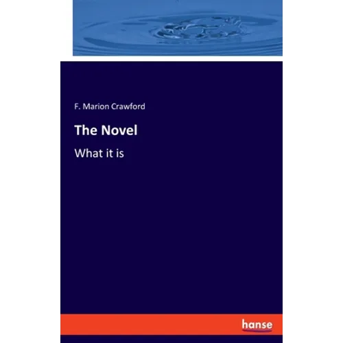 The Novel: What it is - Paperback