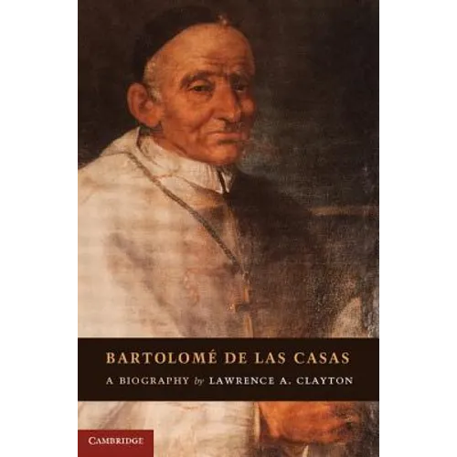 Bartolomé de las Casas - Hardcover