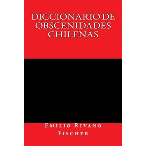 Diccionario de Obscenidades Chilenas - Paperback
