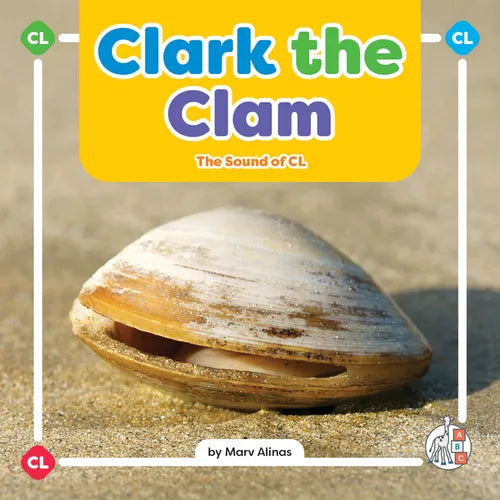 Clark the Clam: The Sound of CL - Library Binding