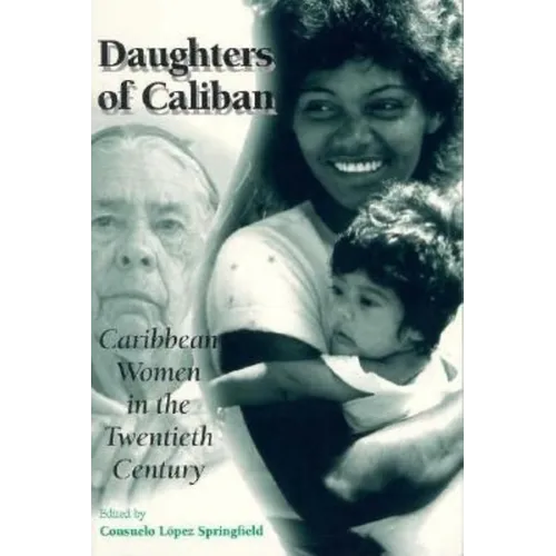 Daughters of Caliban: Caribbean Women in the Twentieth Century - Paperback