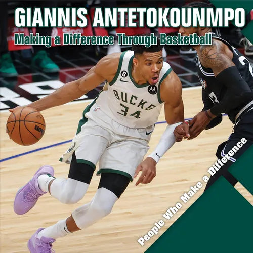 Giannis Antetokounmpo: Making a Difference Through Basketball - Library Binding