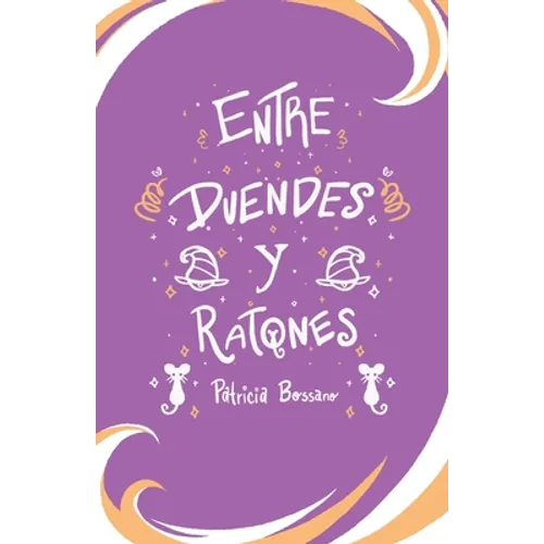 Entre Duendes Y Ratones - Paperback