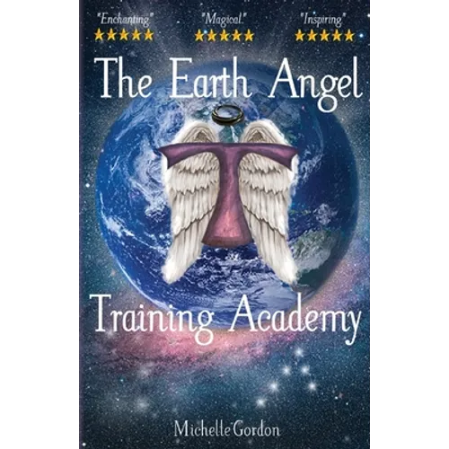 The Earth Angel Training Academy - Paperback