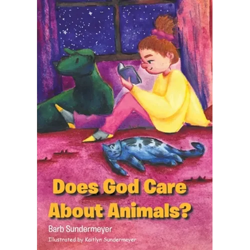 Does God Care About Animals? - Hardcover