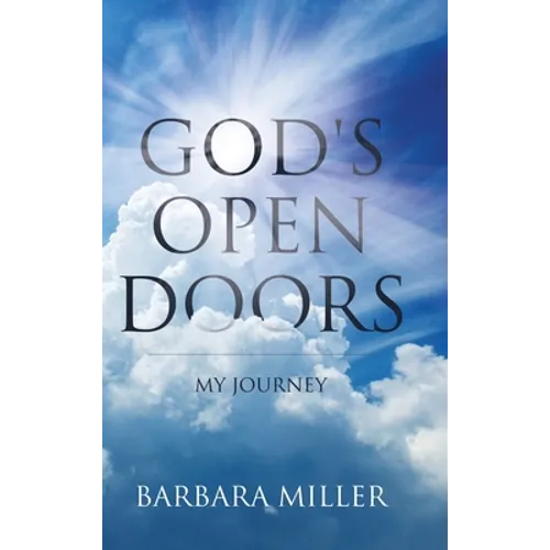 God's Open Doors: My Journey - Hardcover