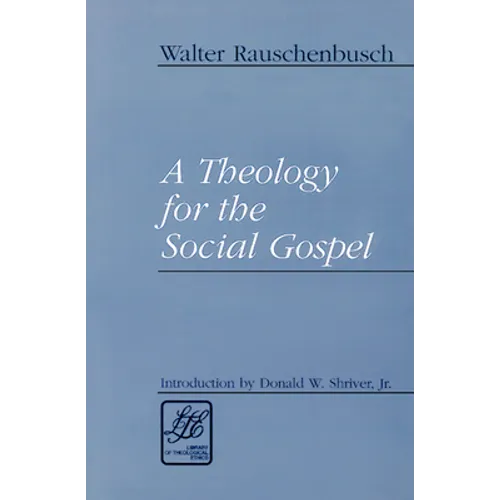 A Theology for the Social Gospel - Paperback