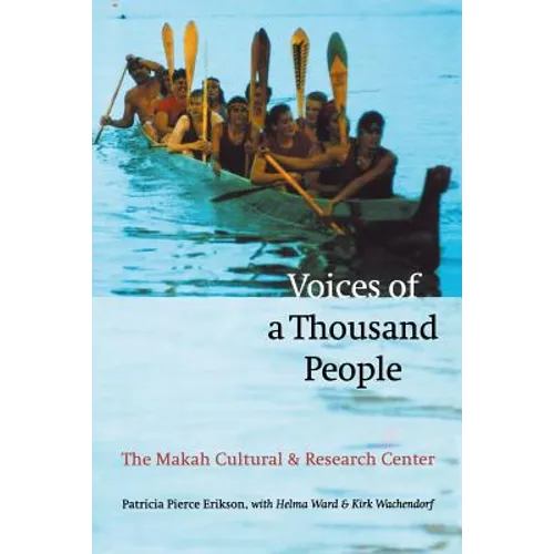 Voices of a Thousand People: The Makah Cultural and Research Center - Paperback