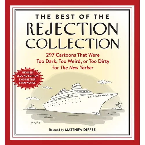 The Best of the Rejection Collection: 297 Cartoons That Were Too Dark, Too Weird, or Too Dirty for the New Yorker - Paperback