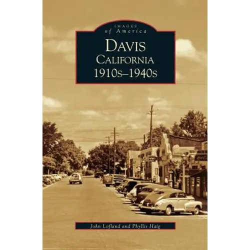 Davis, California: 1910s-1940s - Hardcover