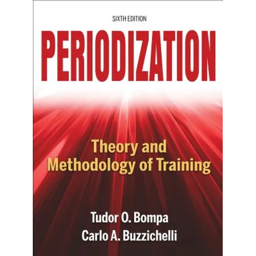Periodization: Theory and Methodology of Training - Hardcover